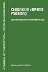 Reanalysis in Sentence Processing (Studies in Theoretical Psycholinguistics)