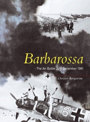 Barbarossa: The Air Battle July-december 1941
