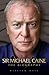 Sir Michael Caine by William   Hall