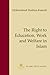 The Right to Education, Work and Welfare in Islam (6) (Fundamental Rights and Liberties in Islam)