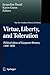 Virtue, Liberty, and Toleration: Political Ideas of European Women, 1400-1800 (The New Synthese Historical Library, 63)