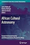 African Cultural Astronomy by Jarita Holbrook