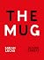 Sarah Lucas & Olivier Garbay: The Mug