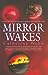 Mirror Wakes (Mirror Dreams...