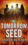 The Tomorrow Seed by Andrew Butcher