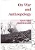 On War and Anthropology