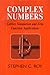 Complex Numbers: Lattice Simulation and Zeta Function Applications