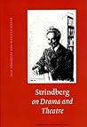 Strindberg on Drama and Theatre Strindberg on Drama and Theatre