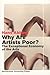 Why Are Artists Poor?: The ...