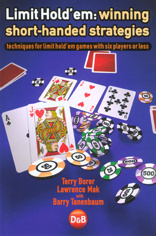 Limit Hold'em: Winning Short-Handed Strategies (Paperback)