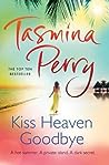 Kiss Heaven Goodbye
