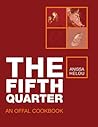 The Fifth Quarter: An Offal Cookbook