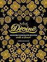 Divine: Heavenly Chocolate Recipes with a Heart