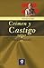Crimen y castigo by Fyodor Dostoevsky