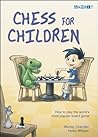 Chess for Children by Murray Chandler
