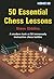 50 Essential Chess Lessons