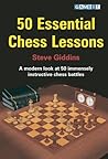 50 Essential Chess Lessons by Steve Giddins