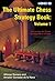 The Ultimate Chess Strategy Book volume 1