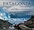 Patagonia: Nature's Last Fr...