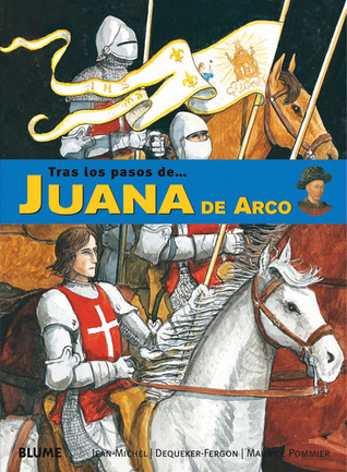 Juana de Arco (Tras los pasos de . . . Series) (Spanish Edition)