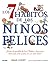 Los 7 hábitos de los niños felices: ¡Visita a la pandilla de Los 7 Robles y descubre cómo cada niño puede ser un niño feliz! (Spanish Edition)