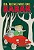 El rescate de Babar / Babar's Rescue (Babar series) (Spanish Edition)