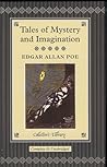 Tales of Mystery and Imagination by Edgar Allan Poe Tales of Mystery and Imagination by Edgar Allan Poe