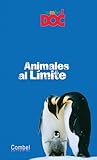 Animales al límite (Combel DOC) (Spanish Edition)