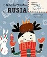 La reina Trotamundos en Rusia (Caballo viajero) (Spanish Edition)