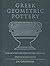 Greek Geometric Pottery: A ...