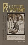 Rossetti's Wombat...