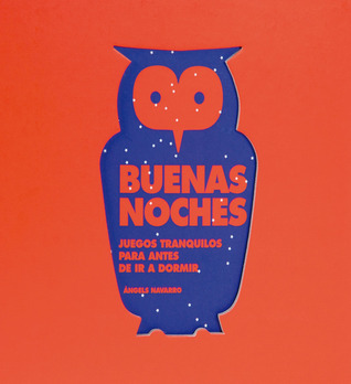 Buenas noches: Juegos tranquilos para antes de ir a dormir (Spanish Edition)