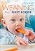 Weaning and First Foods