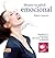 Mejora tu salud emocional: Desarrolla tu inteligencia emocional y recupera el bienestar (Spanish Edition)