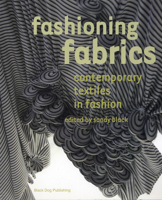 Fashioning Fabrics: Contemporary Textiles in Fashion (Paperback)