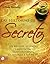 Las historias de El Secreto: Los relatos, leyendas y anécdotas que confirman la eficacia y poder de "El Secreto" (Spanish Edition)