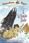 A Whale Tale by Frieda Wishinsky