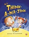 My Think-a-ma-jink by Dave Whamond