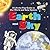 Earth and Sky: A Lift-the-Flap Guide to Our World and Solar System (Lift the Flap and Learn)