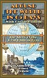 Around the World in 65 Days with George Griffith: The Story of the Real Phileas Fogg