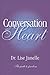 Conversation with the Heart by Lise Janelle