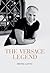 The Versace Legend by Minnie Gastel