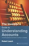 The Investor's Guide to Understanding Accounts by Robert Leach