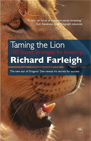 Taming the Lion: 100 Secret Strategies for Investing (Hardcover)