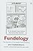 Fundology: The Secrets of Successful Fund Investing