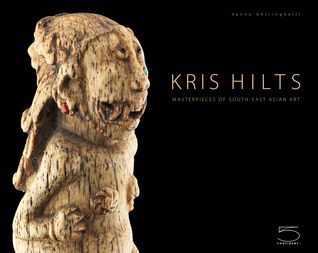 Kris Hilts: Masterpieces of Southeast Asian Art