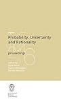 Probability, Uncertainty and Rationality (Publications of the Scuola Normale Superiore, 10)