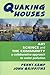 Quaking Houses: Art, Science and the Community: A Collaborative Approach to Water Pollution