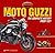 Moto Guzzi: The Complete History from 1921