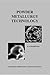 Powder Metallurgy Technology by G.S. Upadhyaya